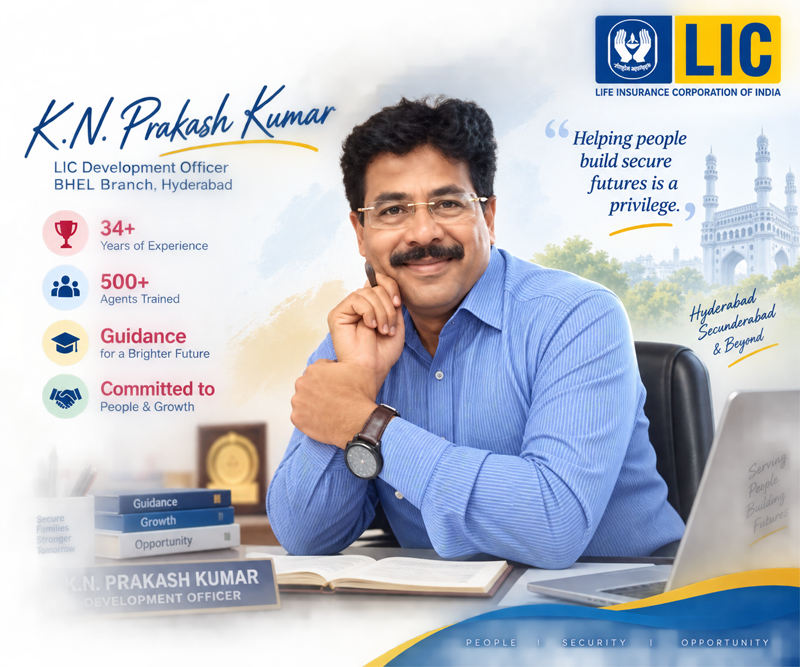 K.N. Prakash Kumar, LIC Development Officer, BHEL Branch Hyderabad